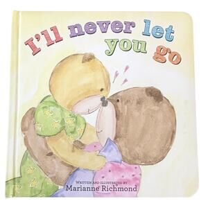 3/$15 I'll Never Let You Go Book, Board Book